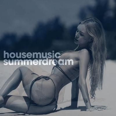 Various Artists - House Music Summer Dream (2021)