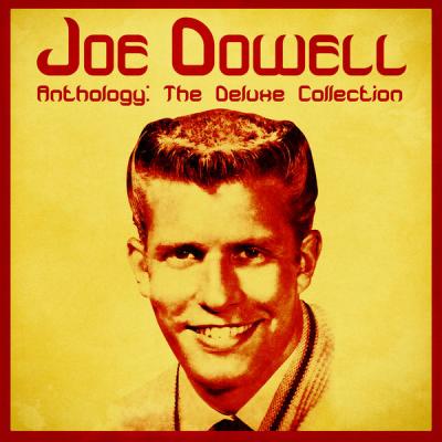 Joe Dowell - Anthology The Deluxe Collection (Remastered) (2021)
