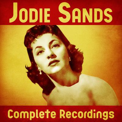 Jodie Sands - Complete Recordings (Remastered) (2021)