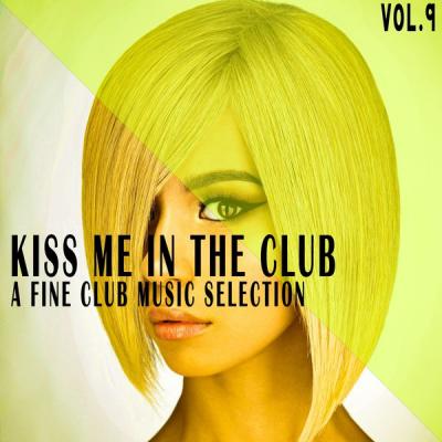 Various Artists - Kiss Me in the Club Vol. 9 (2021)