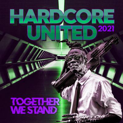 Various Artists - Hardcore United 2021 - Together We Stand (2021)