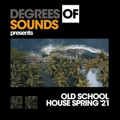 Various Artists - Old School House Spring '21 (2021)