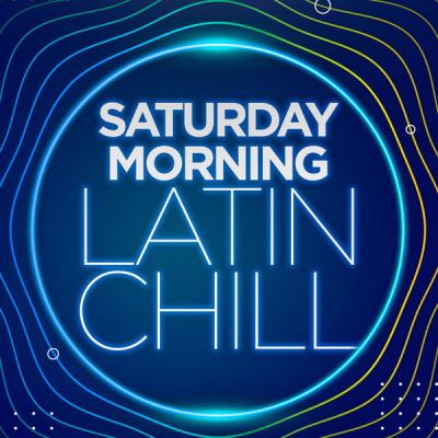 Various Artists - Saturday Morning Latin Chill (2021)