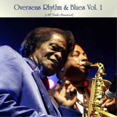 Various Artists - Overseas Rhythm & Blues Vol. 1 (All Tracks Remastered) (2021)