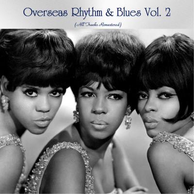 Various Artists - Overseas Rhythm & Blues Vol. 2 (All Tracks Remastered) (2021)