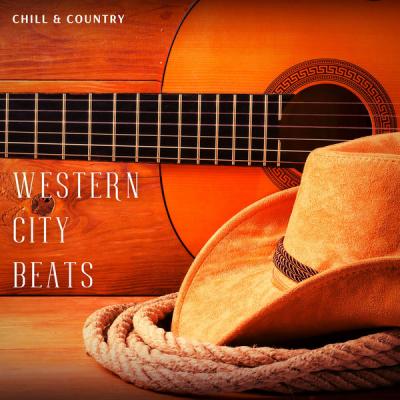 Chill & Country - Western City Beats (2021)
