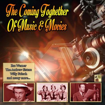 Various Artists - The Coming Together Of Music & Movies (2021)