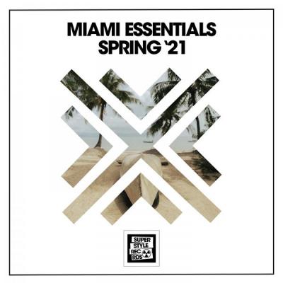Various Artists - Miami Essentials Spring '21 (2021)