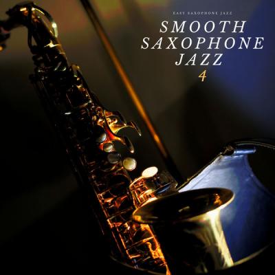 Easy Saxophone Jazz - Smooth Saxophone Jazz 4 (2021) mp3, flac