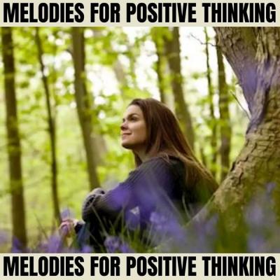 Mental Relaxation - Melodies for Positive Thinking (2021)