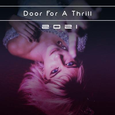 Various Artists - Door For A Thrill 2021 (2021)