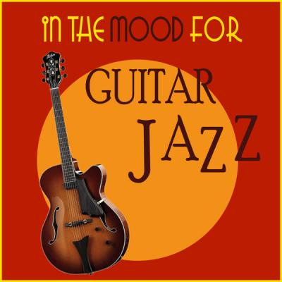 Various Artists - In the Mood for Guitar Jazz (2021)