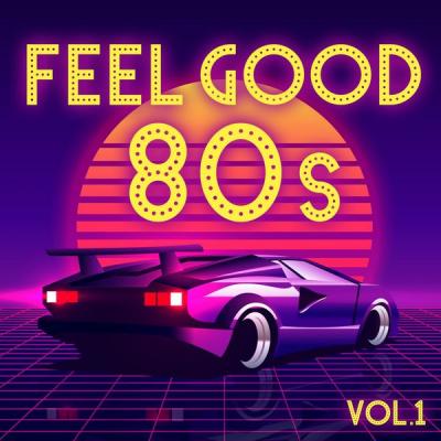 Various Artists - Feel Good 80s (2021)