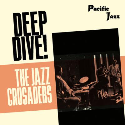 The Jazz Crusaders - The Jazz Crusaders Deep Dive! (2021)