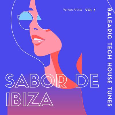 Various Artists - Sabor de Ibiza Vol. 3 (Balearic Tech House Tunes) (2021)