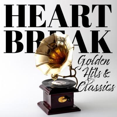 Various Artists - Heartbreak (Golden Hits & Classics) (2021)