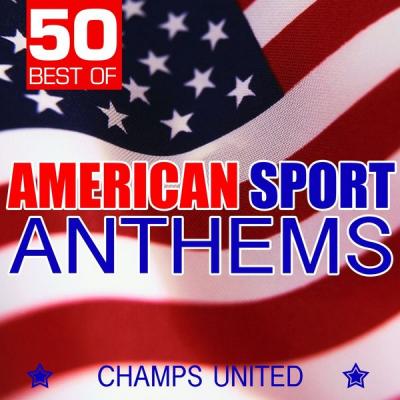 Various Artists - 50 Best of American Sport Anthems (2021)