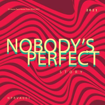 Various Artists - Nobody's Perfect Story (Original Mix) (2021)