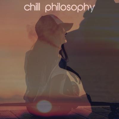 Various Artists - Chill Philosophy (2021)