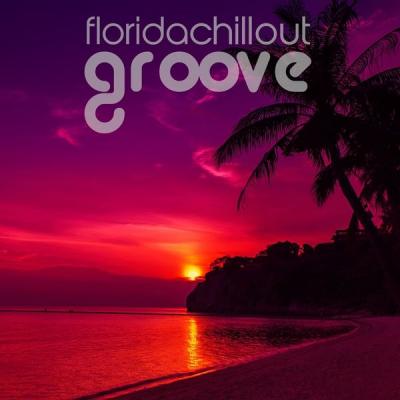 Various Artists - Florida Chillout Groove (2021)