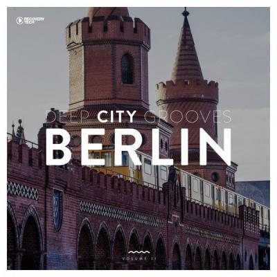 Various Artists - Deep City Grooves Berlin Vol. 11 (2021)