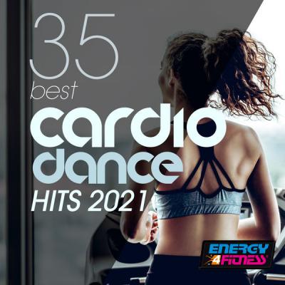 Various Artists - 35 Best Cardio Dance Hits 2021 128 Bpm / 32 Count (2021)