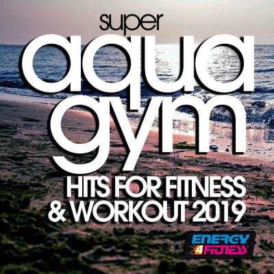 Various Artists - Super Aqua Gym Hits for Fitness & Workout 2021 (2021)