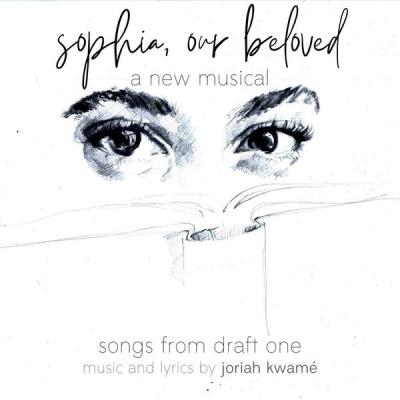 Various Artists - Sophia Our Beloved A New Musical (Songs from Draft One) (2021)