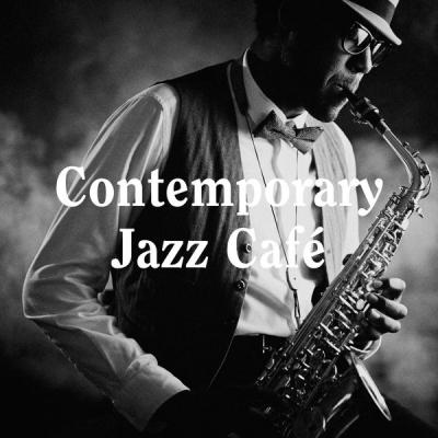 Various Artists - Contemporary Jazz Caf&#233; (2021)