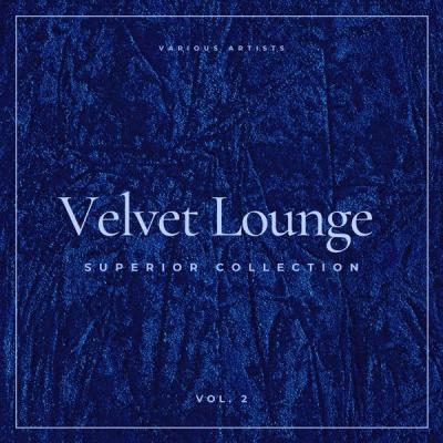 Various Artists - Velvet Lounge (Superior Collection) Vol. 2 (2021)