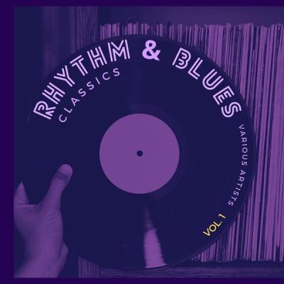 Various Artists - Rhythm and Blues Classics Vol. 1 (2021)