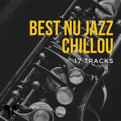 Nu Jazz Chillout - 17 Tracks - Best Nu Jazz Chillout Selection (2021)