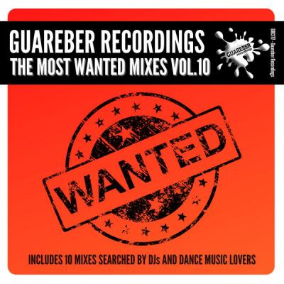 Various Artists - Guareber Recordings The Most Wanted Mixes Vol. 10 (2021)