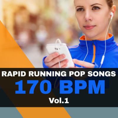 170 Bpm - Rapid Running Pop Songs Vol 1 (2021)