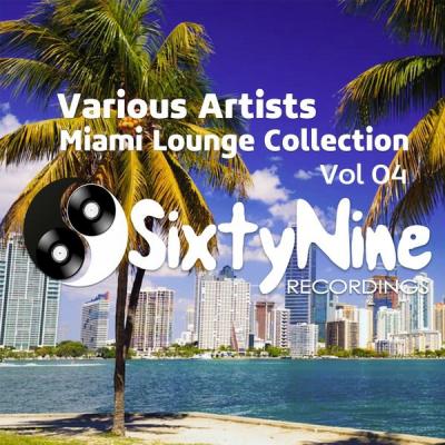 Various Artists - Miami Lounge Collection Vol. 4 (2021)