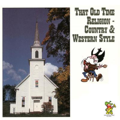 Various Artists - That Old Time Religion - Country & Western Style (2021)