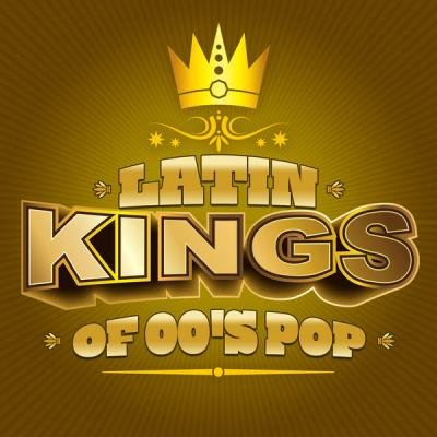 Various Artists - Latin Kings of 00's Pop (2021)