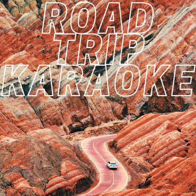 Various Artists - Road Trip Karaoke (2021)