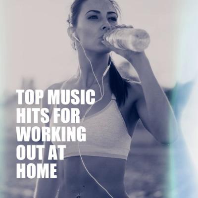 Various Artists - Top Music Hits for Working Out At Home (2021)