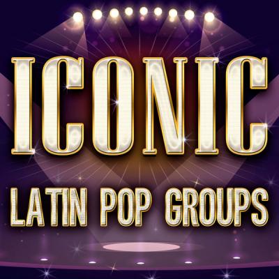 Various Artists - ICONIC - Latin Pop Groups (2021)