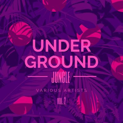 Various Artists - Underground Jungle Vol. 2 (2021)