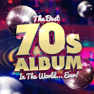 Various Artists - The Best 70s Album In The World...Ever! (2021)