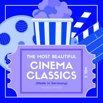 Various Artists - The Most Beautiful Cinema Classics (Made in Germany) Vol. 3 (2021)