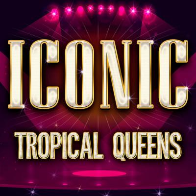 Various Artists - ICONIC - Tropical Queens (2021)