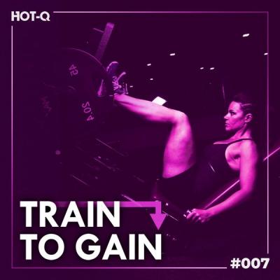 Various Artists - Train To Gain 007 (2021)