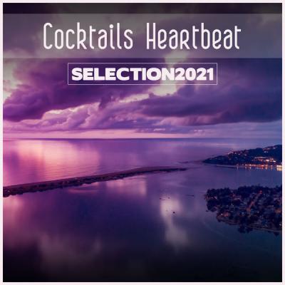 Various Artists - Cocktails Heartbeat Selection 2021 (2021)