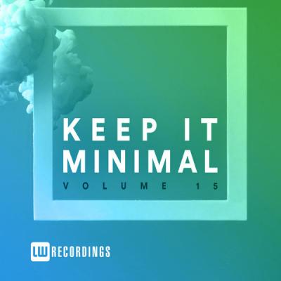 Various Artists - Keep It Minimal Vol. 15 (2021)