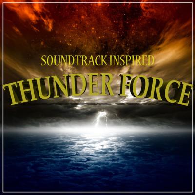 Various Artists - Thunder Force (Soundtrack Inspired) (2021)