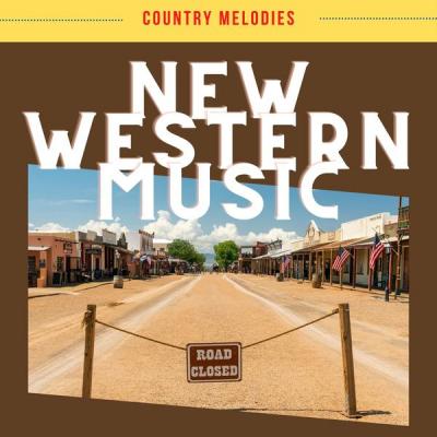 Country Melodies - New Western Music (2021)