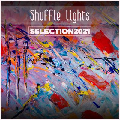 Various Artists - Shuffle Lights Selection 2021 (2021)